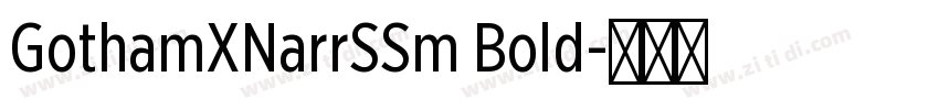 GothamXNarrSSm Bold字体转换